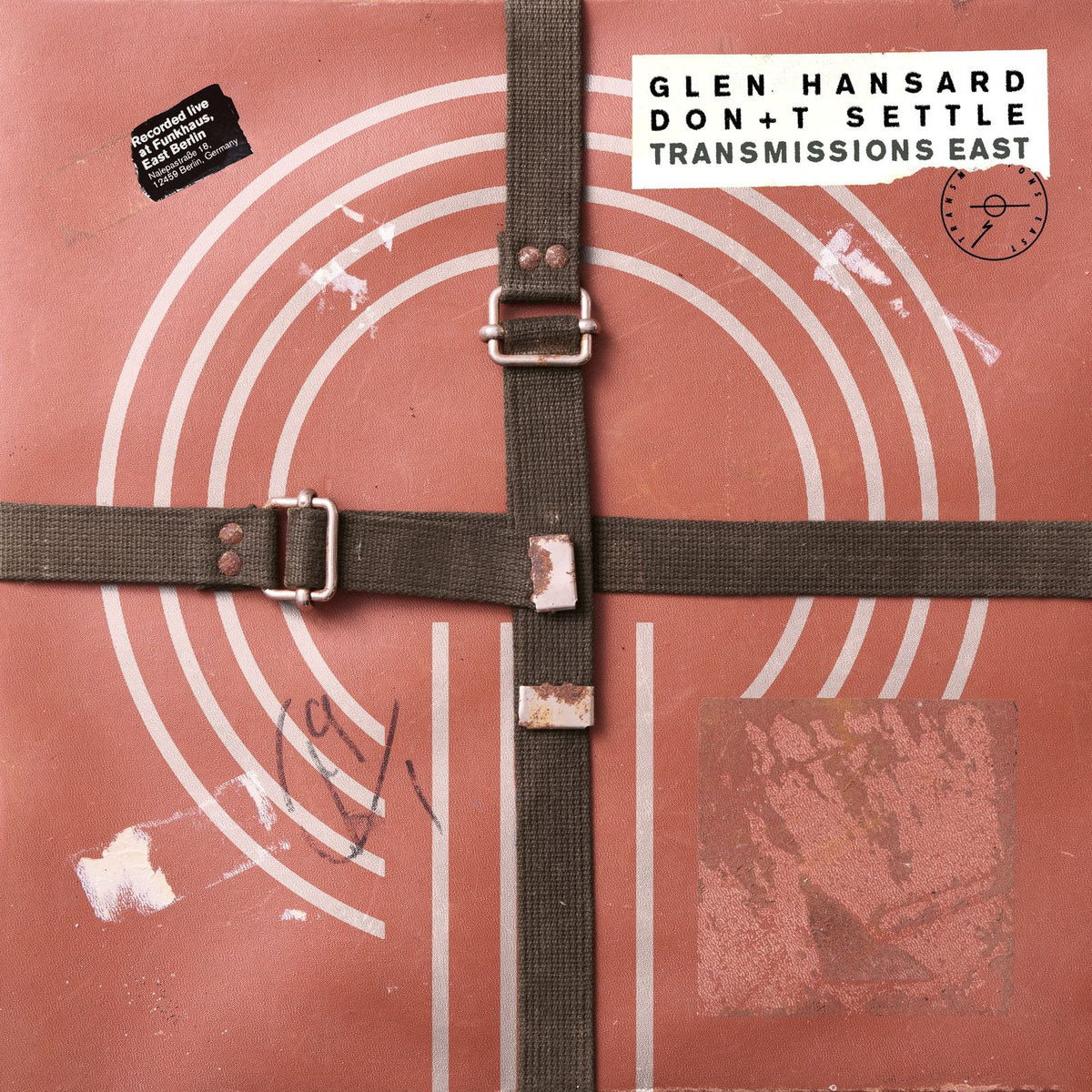 Glen Hansard - Don+t Settle (Vol. 1 - Transmissions East)