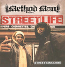 METHOD MAN PRESENTS STREETLIFE - Street Education (20th Anniversary Edition)
