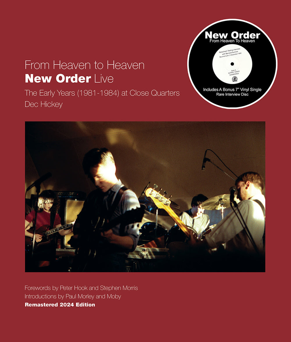 Dec Hickey - From Heaven To Heaven: New Order Live - The Early Years (1981-1984) at Close Quarters *Pre-Order