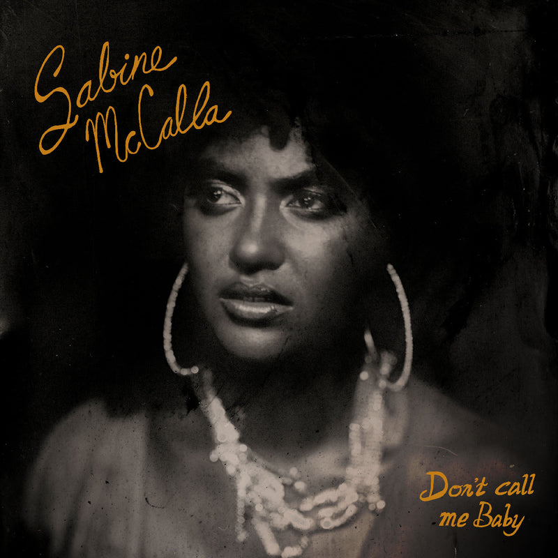 Sabine McCalla - Don't Call Me Baby *Pre-Order