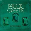 Parlor Greens - Emeralds *Pre-Order