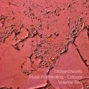 Richard Norris - Music For Healing - Colours Volume Two *Pre-Order