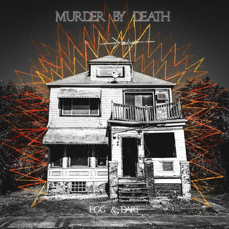Murder By Death - Egg & Dart *Pre-Order