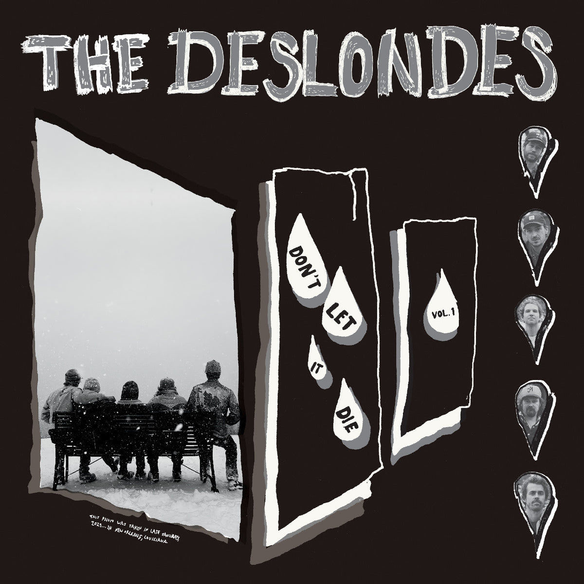 Deslondes (The) - Don't Let It Die: Vol. 1
