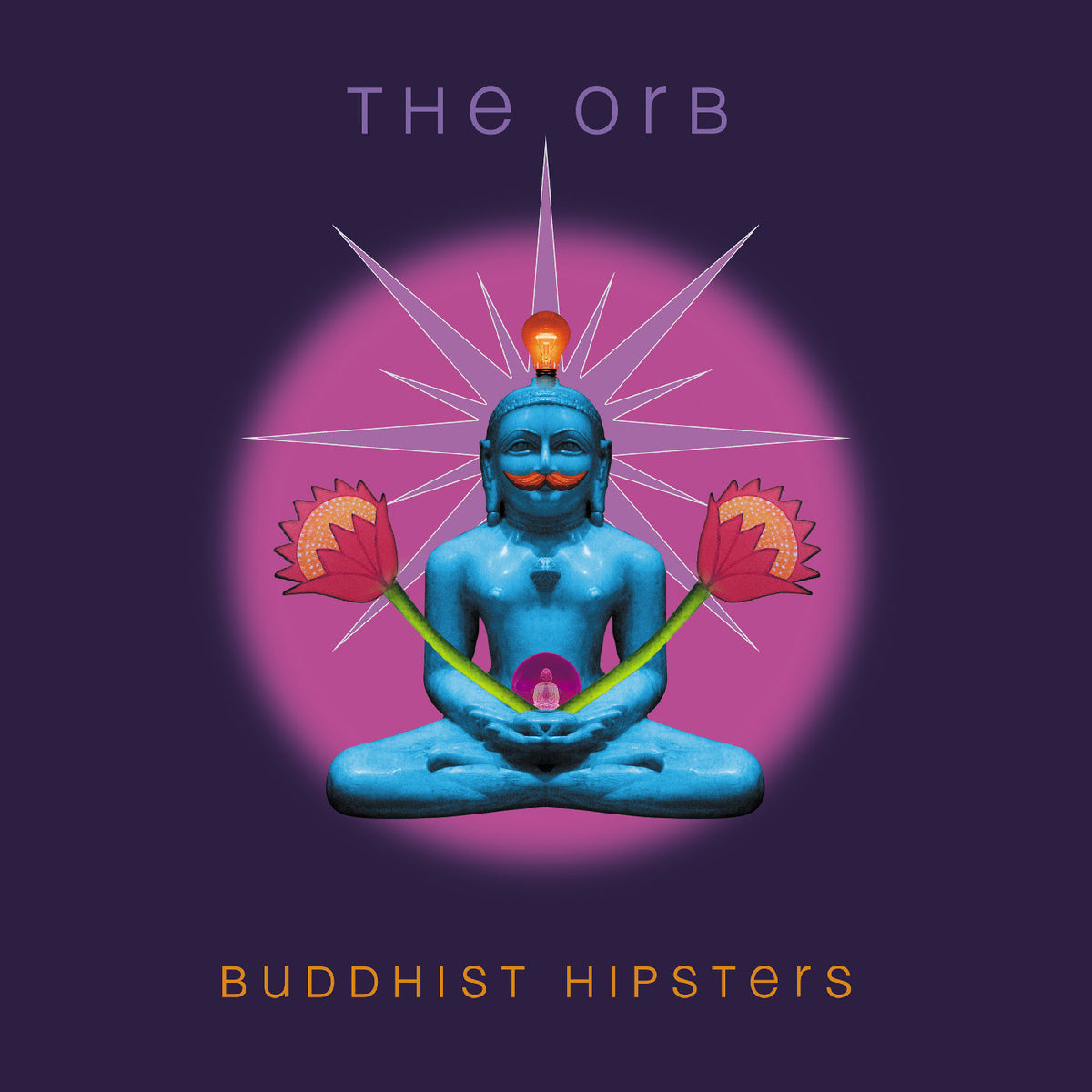 Orb (The) - Buddhist Hipsters