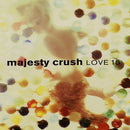 Majesty Crush - Love 15 *Pre-Order