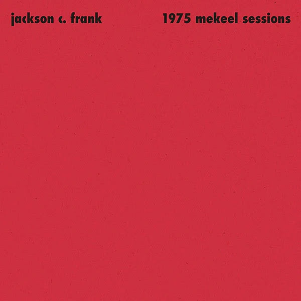 Jackson C. Frank - 1975 Mekeel Sessions