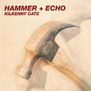 Kilkenny Cats - Hammer + Echo [2025 Remastered & Expanded Edition] *Pre-Order