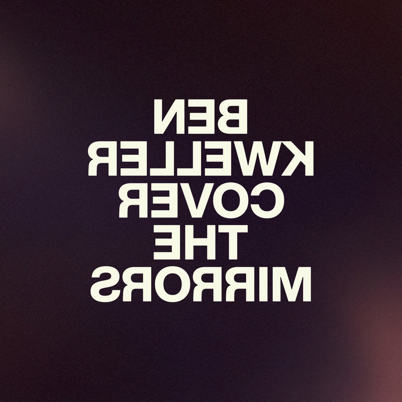 Ben Kweller - Cover The Mirrors *Pre-Order