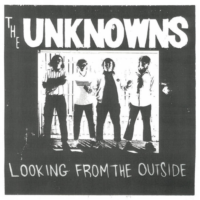 Unknowns (The) - Looking From The Outside