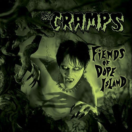 Cramps (The) - Fiends Of Dope Island *Pre-Order