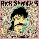 Nick Shoulders - Okay, Crawdad.