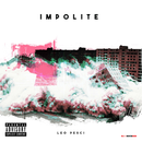 Leo Pesci - Impolite