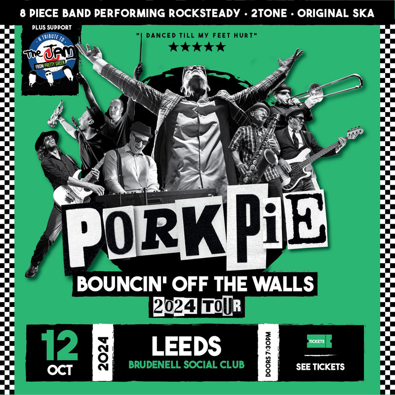 PorkPie Live plus Pretty Green (The Jam) 12/10/24 @ Brudenell Social Club