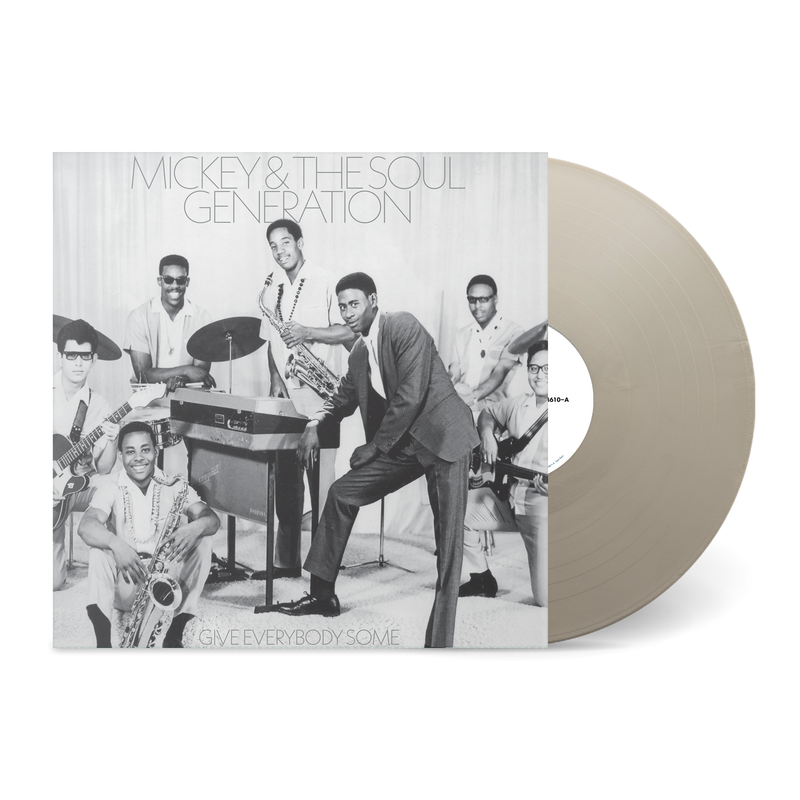 Mickey & The Soul Generation - Give Everybody Some