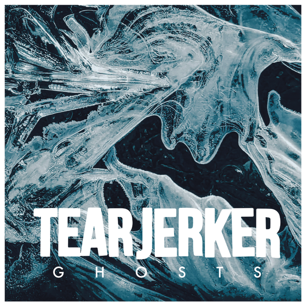 Tearjerker - Ghosts *Pre-Order