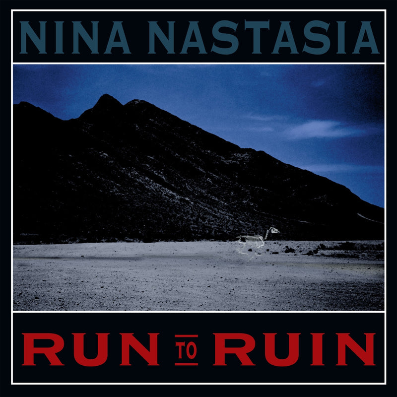 Nina Nastasia - Run to Ruin *Pre Order