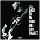 Rick Fowler - Back On My Good Foot