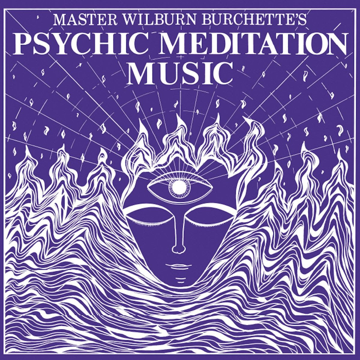 Master Wilburn Burchette - Psychic Meditation Music