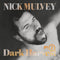Nick Mulvey - Dark Harvest Pt. 2 *Pre-Order