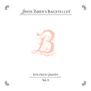 John Zorn - The Bagatelles Vol. 5—Kris Davis Quartet *Pre-Order