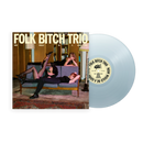 Folk Bitch Trio - Now Would Be A Good Time (Sky Blue Opaque) *Pre-Order