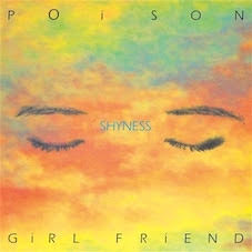 POiSON GiRL FRiEND - Shyness *Pre-Order