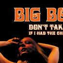 BIG BOSS MAN - DON’T TAKE MY BABY AWAY