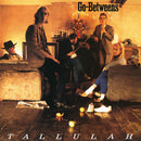 Go-Betweens (The) - Tallulah (Remastered) *Pre-Order