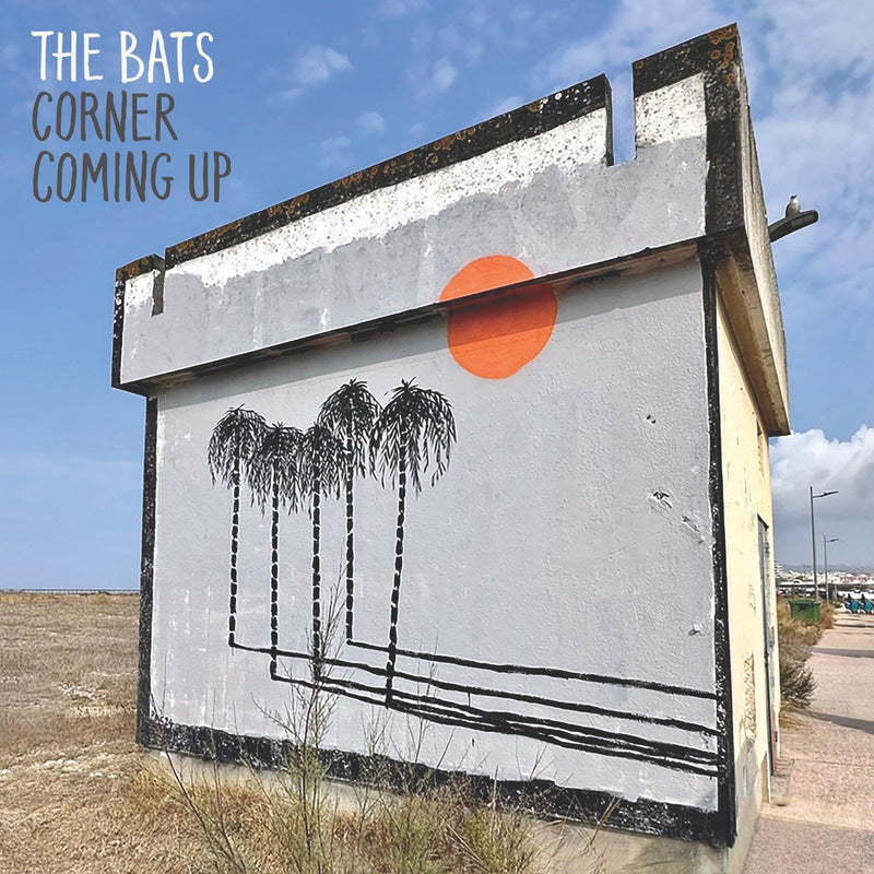 Bats (The) - Corner Coming Up *Pre-Order