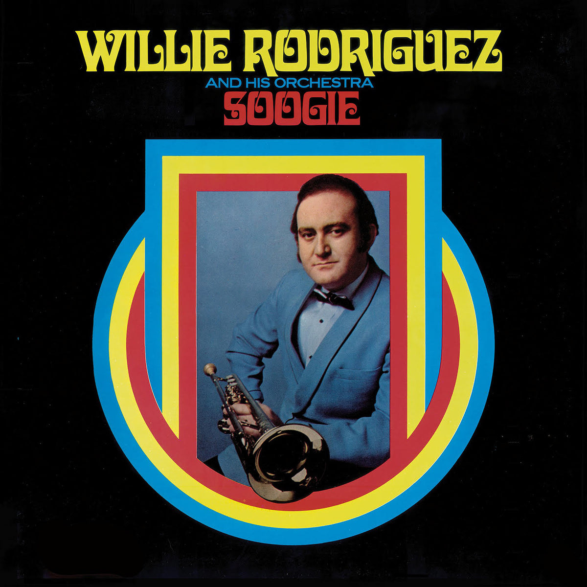 WILLIE RODRÍGUEZ AND HIS ORCHESTRA - SOOGIE