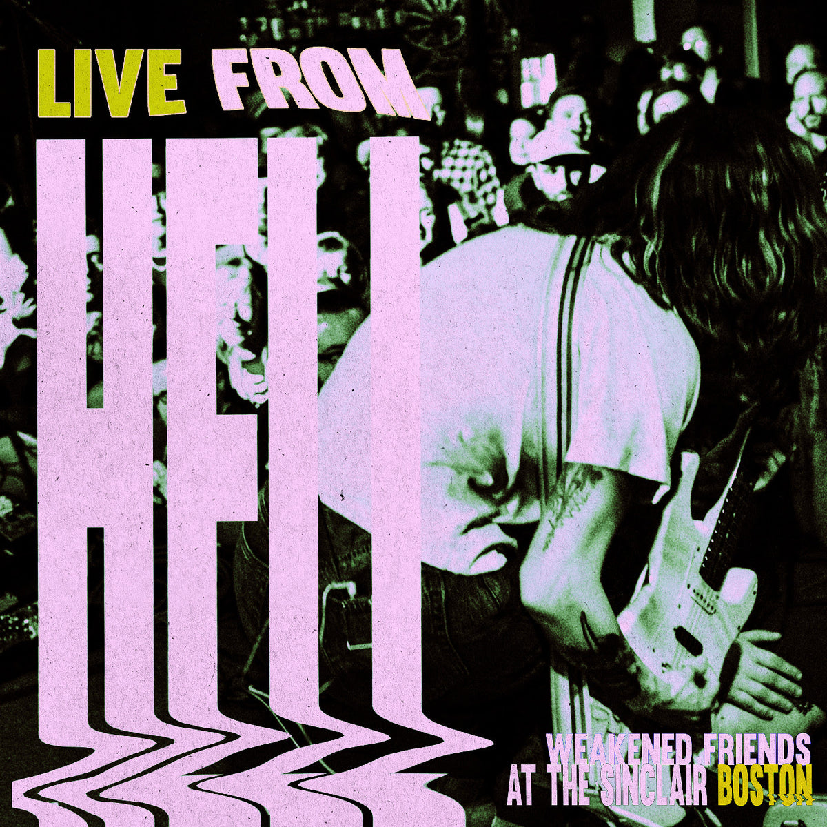 Weakened Friends - Live From Hell *Pre-Order