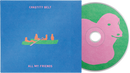 Chastity Belt - All My Friends *Pre-Order