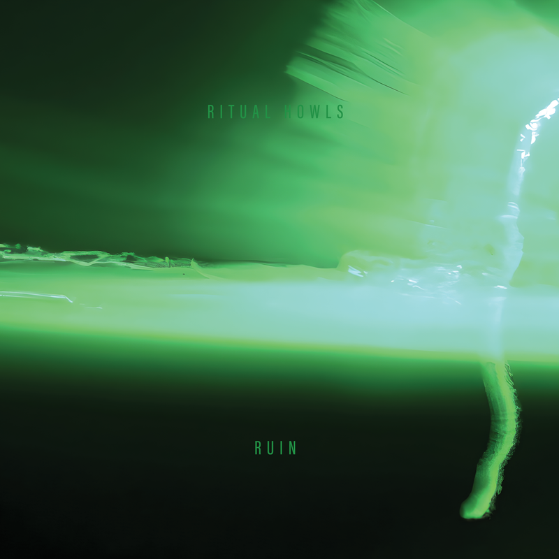 Ritual Howls - Ruin *Pre-Order
