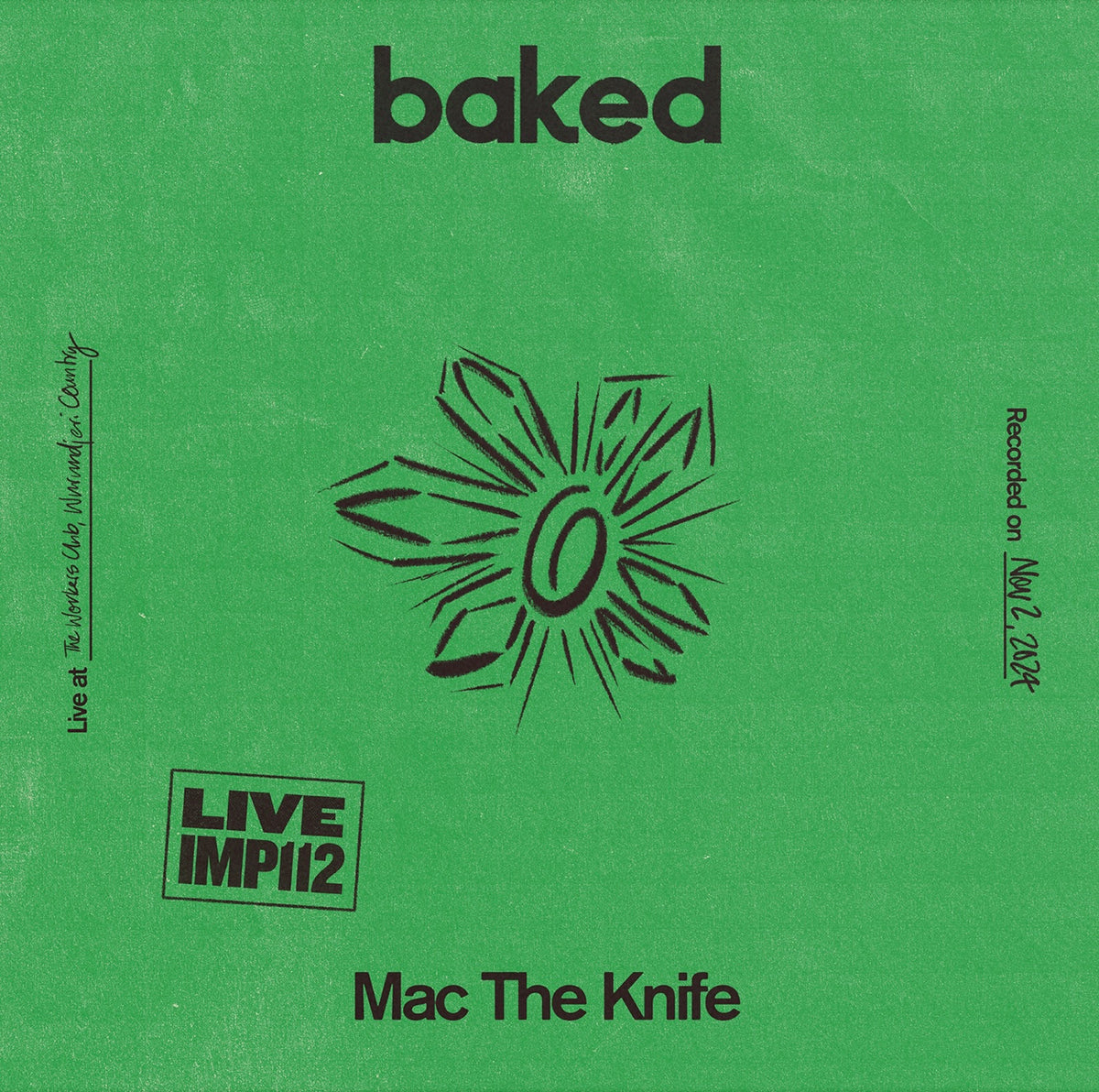 Mac The Knife - baked - Live At The Workers Club Fitzroy