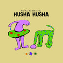 Husha Husha - Here Come The Waterworks *Pre-Order