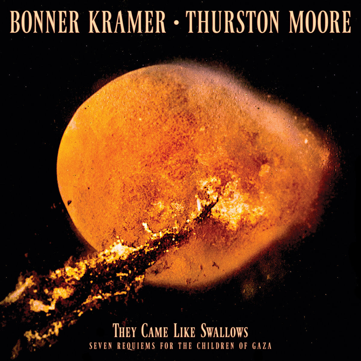 Bonner Kramer | Thurston Moore - They Came Like Swallows - Seven Requiems for the Children of Gaza