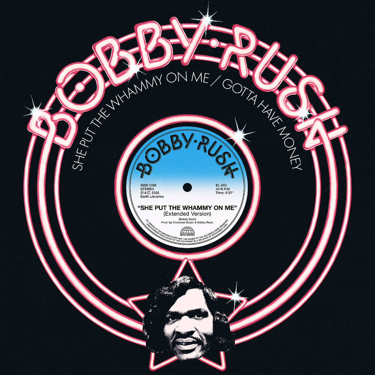 Bobby Rush - She Put The Whammy On Me b/w Gotta Have Money *Pre-Order