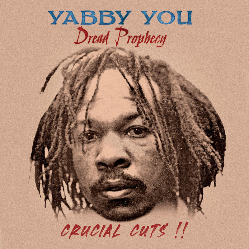 YABBY YOU - DREAD PROPHECY, CRUCIAL CUTS!!