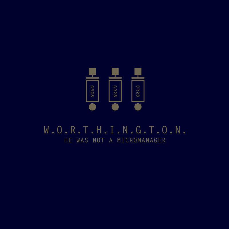 Worthington - He Was Not a Micromanager