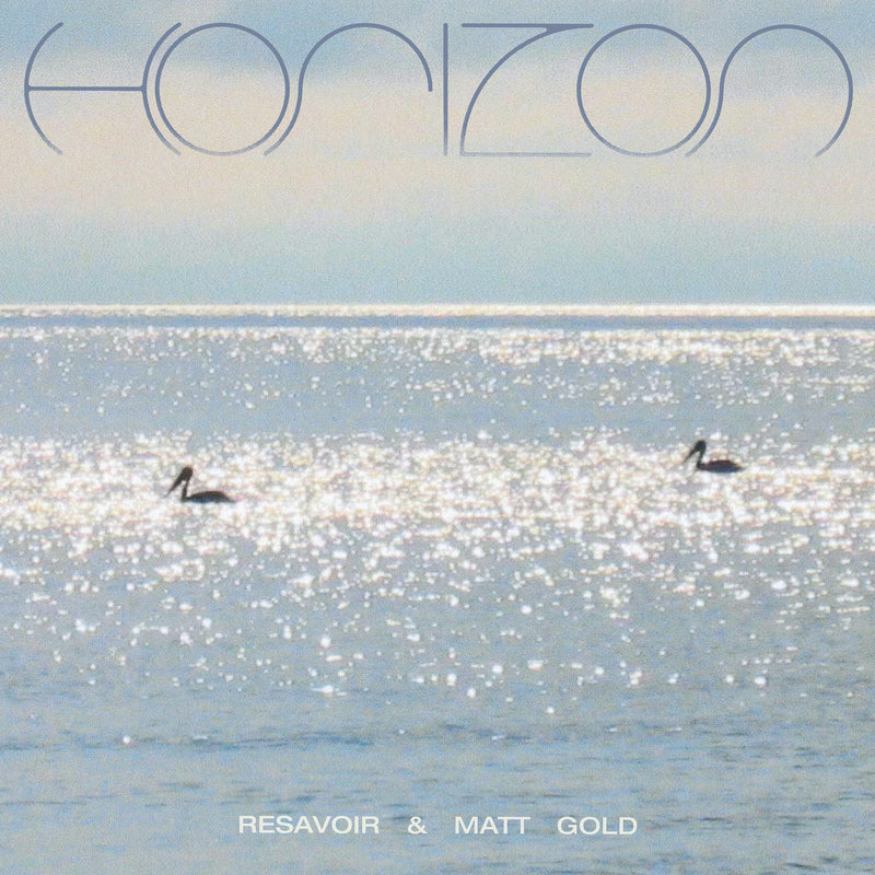 Resavoir & Matt Gold - Horizon *Pre-Order