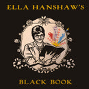 Ella Hanshaw - Ella Hanshaw's Black Book *Pre-Order