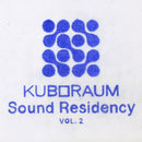 Various Artists - Kuboraum Sound Residency Vol. 2