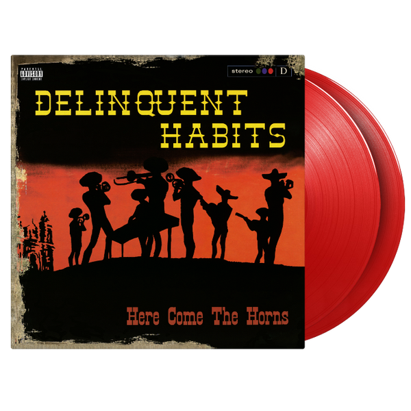 Delinquent Habits - Here Come The Horns