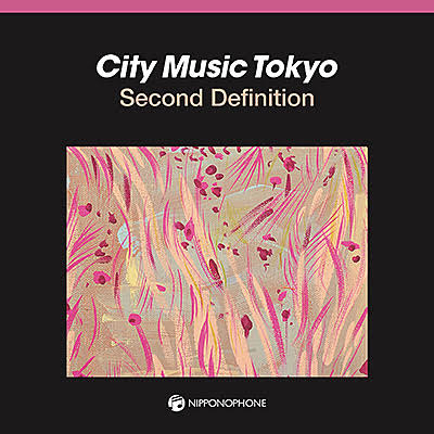 VARIOUS ARSTISTS - CITY MUSIC TOKYO: Second Definition *Pre-Order