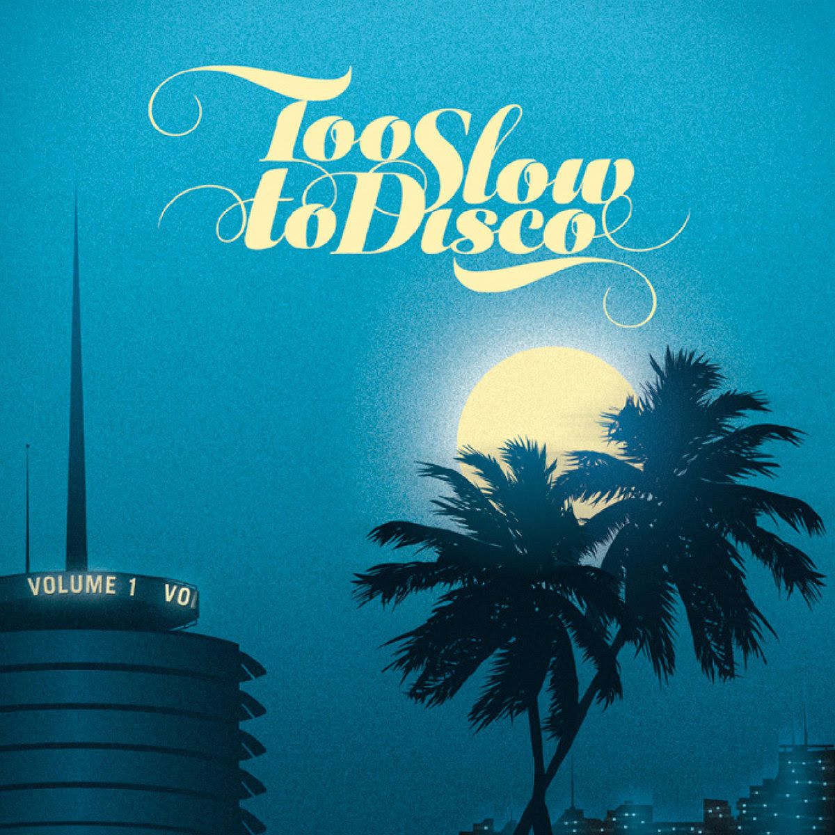 Various Artists - Too Slow To Disco Volume 1