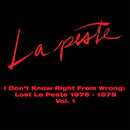 La Peste - I Don't Know Right From Wrong: Lost La Peste 1976-1979 Vol. 1 *Pre-Order