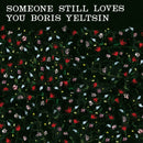 Someone Still Loves You Boris Yeltsin - Broom (20th Anniversary Edition)