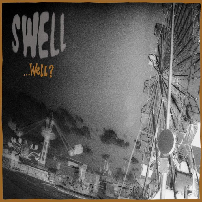Swell - ...Well? *Pre-Order
