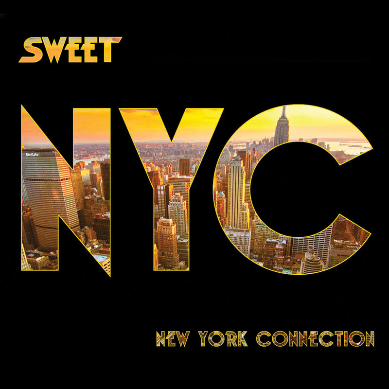 Sweet - New York Connection *Pre-Order